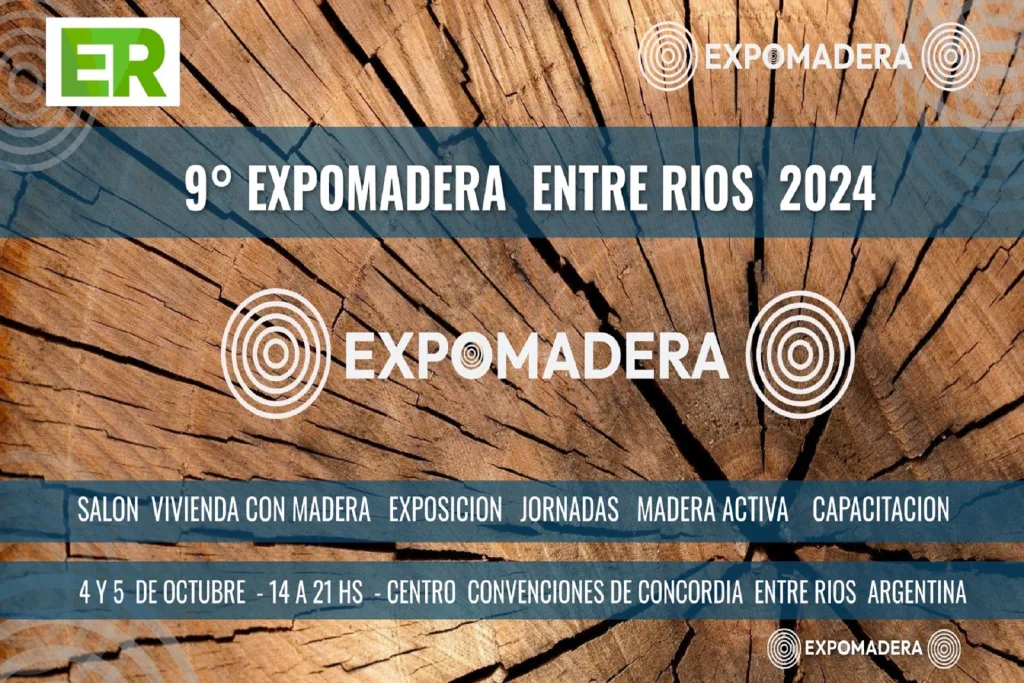 Expo Madera Entre Ríos 2024, innovación y sostenibilidad en el corazón del sector Foresto-Industrial