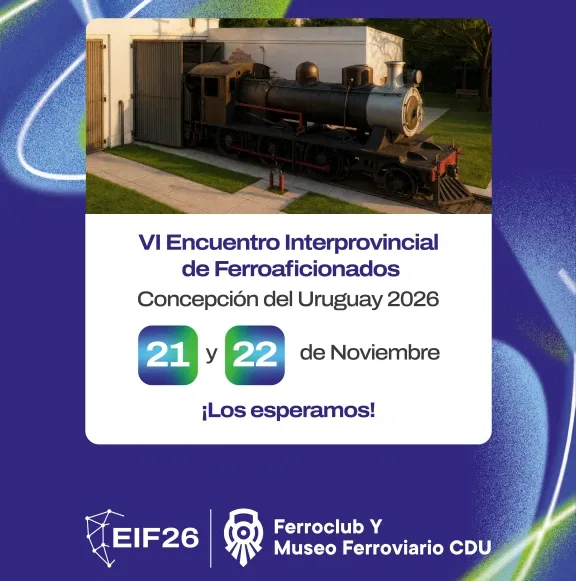El Ferroclub de Concepción del Uruguay avanza en la organización del VI Encuentro Interprovincial de Ferroaficionados 2026