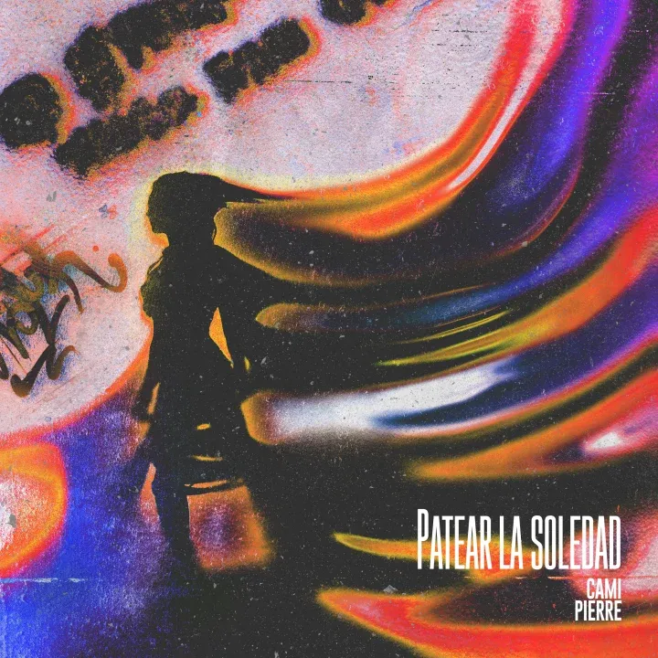 Cami Pierre presenta “Patear la Soledad”, su primer adelanto de un nuevo EP